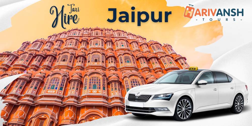 Best Taxi Service in Jaipur +91-7300074449