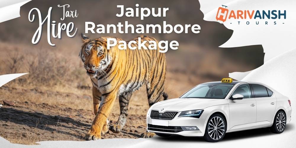 5 Days Jaipur Ranthambore Tour Package 