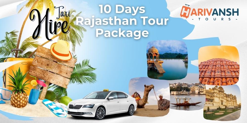 Royal Rajasthan 10 Days Tour Package 