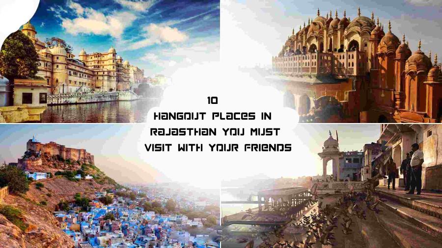 Hangout Places in Rajasthan