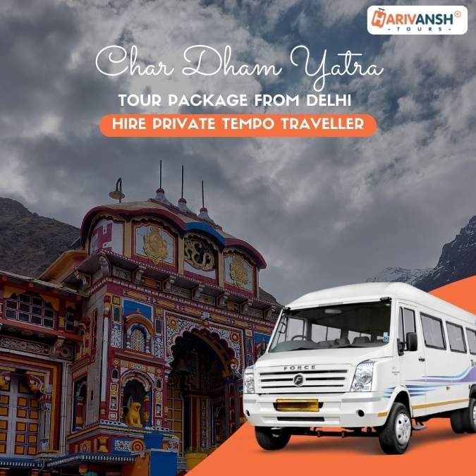 Delhi to Char Dham Yatra by Tempo Traveller